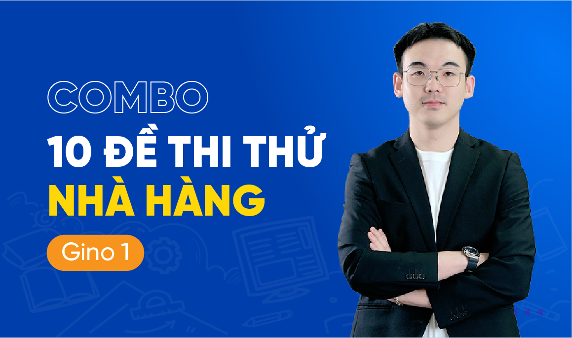 Combo đề “Trúng tủ” Tokutei –  Nhà Hàng 2025